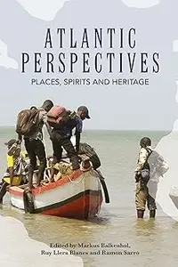 Atlantic Perspectives: Places, Spirits and Heritage