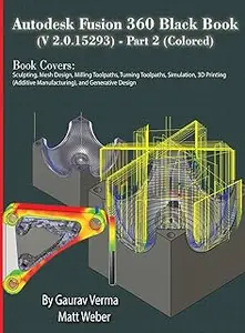 Autodesk Fusion 360 Black Book (V 2.0.15293) - Part 2