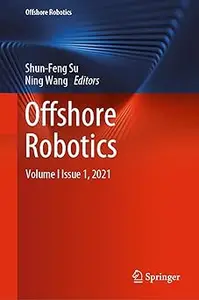 Offshore Robotics: Volume I Issue 1, 2021