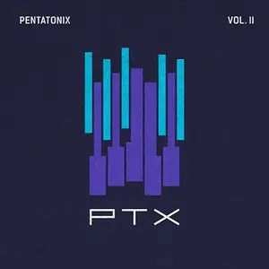 Pentatonix - PTX Vol. II  (2013)