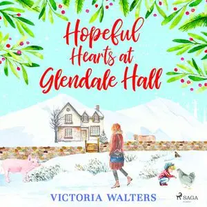 «Hopeful Hearts at Glendale Hall» by Victoria Walters