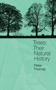 Trees: Their Natural History