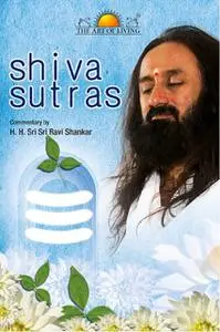 «Shiva Sutras» by Sri Sri Ravishankar