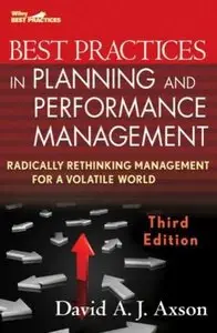 Best Practices in Planning and Performance Management: Radically Rethinking Management for a Volatile World, 3 Edition 