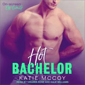 «Hot Bachelor» by Katie McCoy