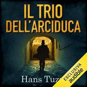 «Il Trio dell'arciduca» by Hans Tuzzi