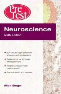Neuroscience PreTest Self-Assessment and Review by Allan Siegel [Repost]