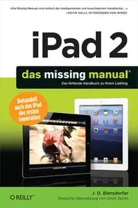 «iPad 2: Das Missing Manual» by J. D. Biersdorfer