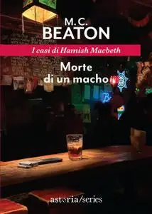 M.C. Beaton - Morte di un macho. I casi di Hamish Macbeth