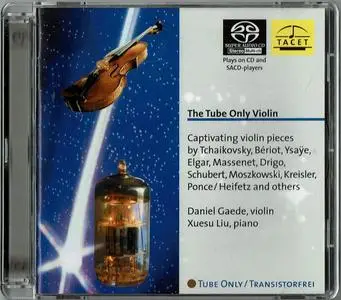 Daniel Gaede & Xuesu Liu - The Tube Only Violin (2003) SACD-Rip DSD64 + Hi-Res FLAC