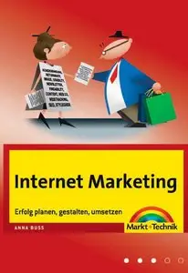 Internet Marketing: Erfolg planen, gestalten, umsetzen