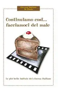 Continuiamo così… facciamoci del male