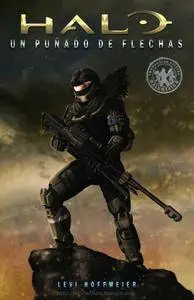 Halo - Ascensión (4 núm.), Fall of Reach - Covenant (4 núm.), Fall of Reach - Invasion (4 núm.) y Halo Puñado de Flechas
