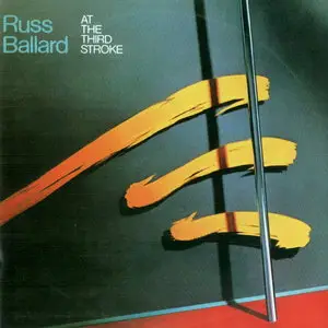 Russ Ballard - At The Third Stroke (1978) [Reissue 2008]