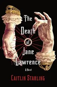 The Death of Jane Lawrence: A Novel