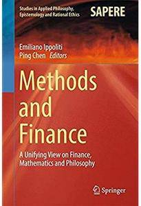 Methods and Finance: A Unifying View on Finance, Mathematics and Philosophy [Repost]