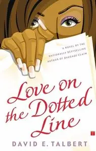 «Love on the Dotted Line» by David E. Talbert