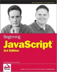 Paul Wilton, Jeremy McPeak, «Beginning JavaScript, 3rd Edition»
