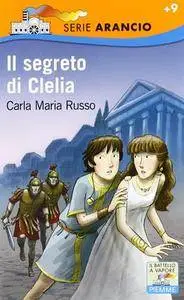 Carla Maria Russo - Il segreto di Clelia