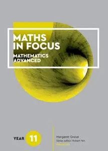 Maths in Focus: Mathematics Advanced – Year 11, 3rd Edition