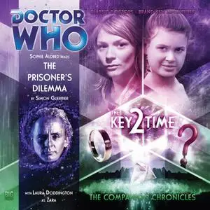 «Doctor Who - The Companion Chronicles - The Prisoner's Dilemma» by Simon Guerrier