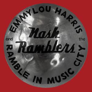 Emmylou Harris & The Nash Ramblers - Ramble in Music City: The Lost Concert (Live) (2021) [Official Digital Download 24/96]