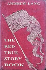 «The Red True Story Book» by Andrew Lang