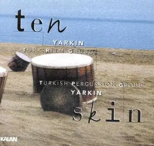 Yarkın Türk Ritm Grubu - Ten (Skin)