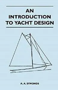An Introduction to Yacht Design [Kindle Edition]