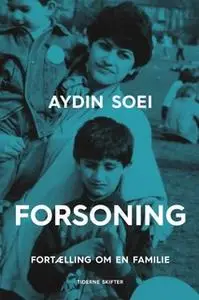 «Forsoning» by Aydin Soei