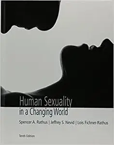 Human Sexuality in a Changing World  Ed 10