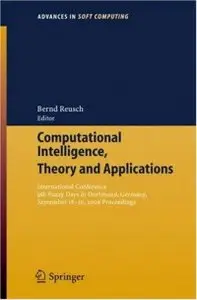 Computational Intelligence, Theory and Applications by Bernd Reusch [Repost]
