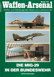 Die MIG-29 in der Bundeswehr (Waffen-Arsenal 141)
