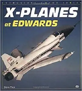 X-Planes at Edwards (Enthusiast Color)