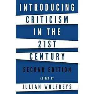 Introducing Criticism in the 21st Century