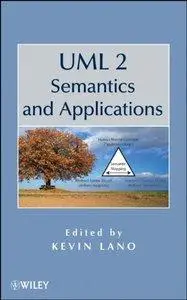 UML 2 Semantics and Applications (Repost)