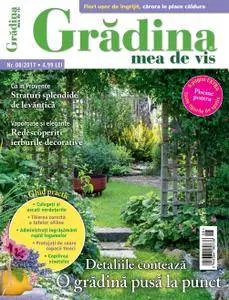 Gradina mea de vis - august 2017