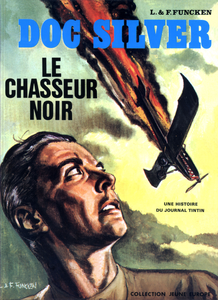 Doc Silver - Tome 5 - le Chasseur Noir