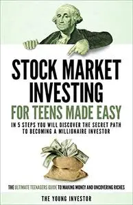 Stock Market Investing For Teens Made Easy