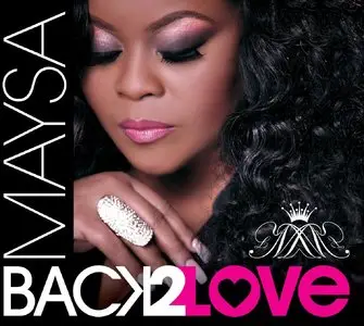 Maysa - Back 2 Love (2015)