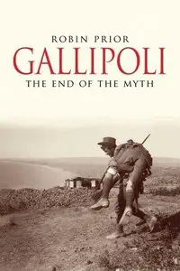 Gallipoli: The End of the Myth 