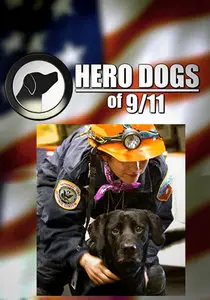Discovery Channel - Animal Planet: Hero Dogs of 9/11 (2013)