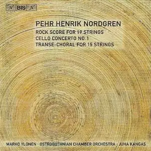 Juha Kangas, Marko Ylonen - Nordgren: Rock Score, Cello Concerto, TRANSE-CHORAL (2005)