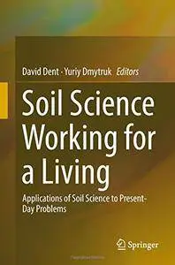 Soil Science Working for a Living: Applications of soil science to present-day problems [Repost]