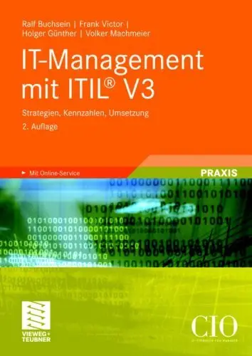 IT-Management mit ITIL® V3: Strategien, Kennzahlen, Umsetzung