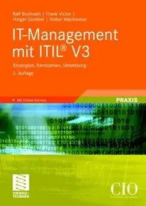 IT-Management mit ITIL® V3: Strategien, Kennzahlen, Umsetzung