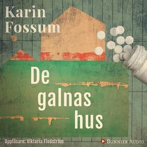 «De galnas hus» by Karin Fossum