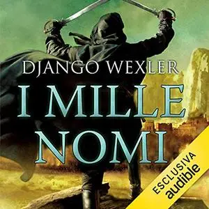 «I mille nomi» by Django Wexler