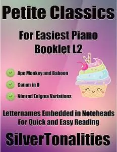 «Petite Classics for Easiest Piano Booklet L2 – Ape Monkey and Baboon Canon In D Nimrod Enigma Variations Letter Names E