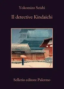 Yokomizo Seishi - Il detective Kindaichi